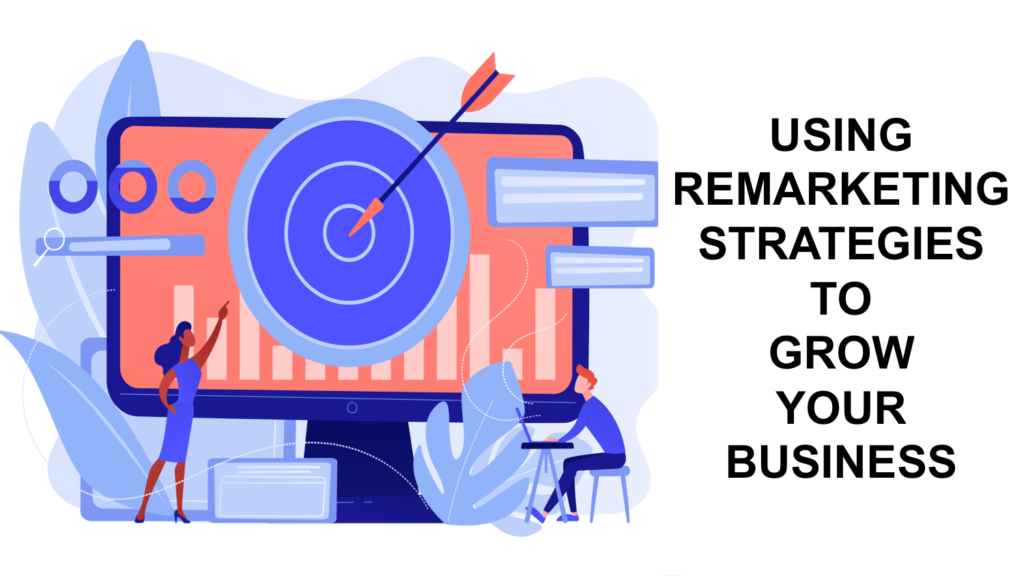 Remarketing Strategies: Boost Your Marketing Success